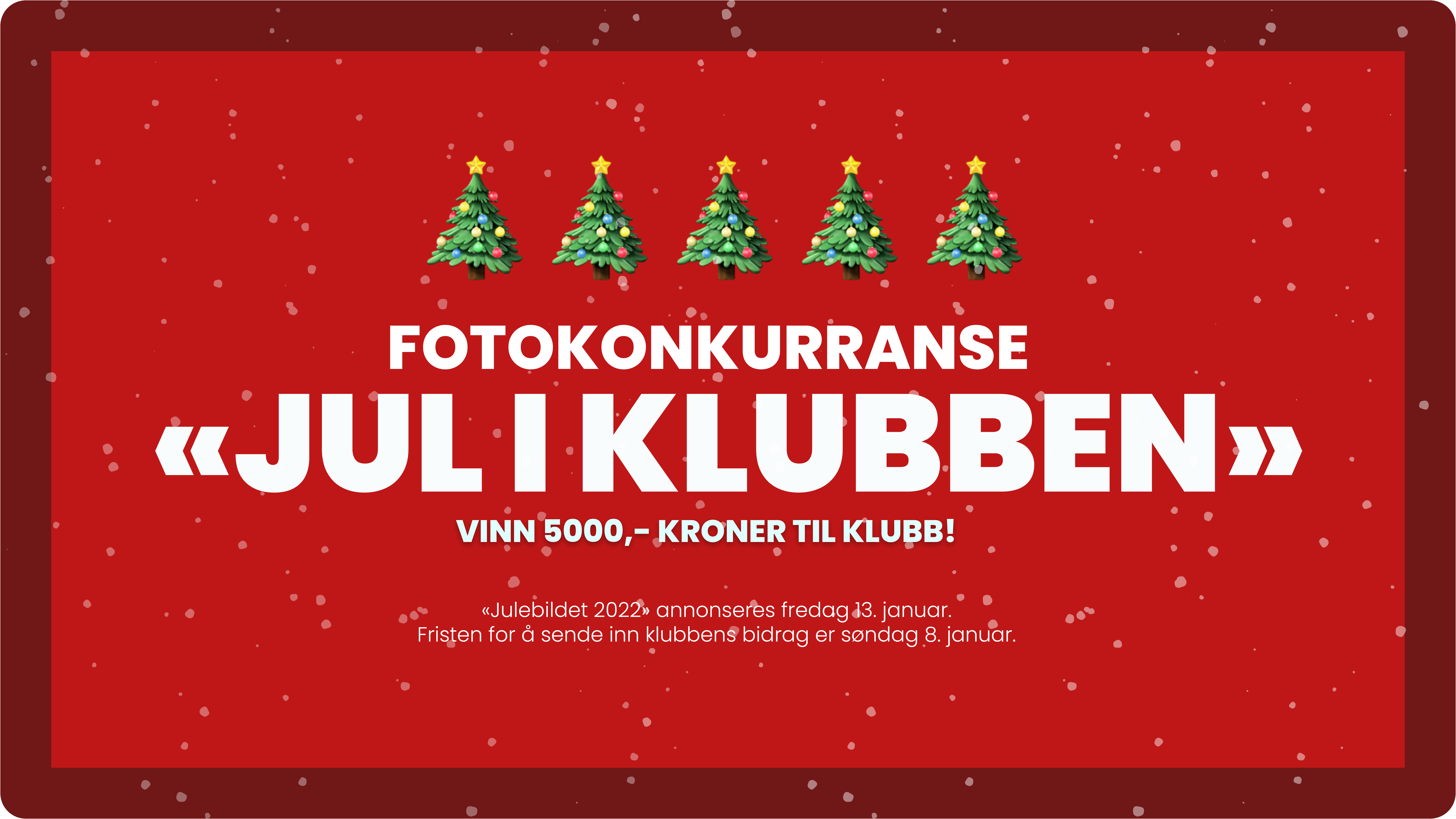 «Jul i klubben» – julekonkurransen 2022!